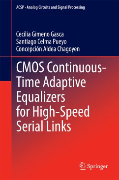 CMOS Continuous-Time Adaptive Equalizers for High-Speed Serial Links (eBook, PDF) - Gimeno Gasca, Cecilia; Celma Pueyo, Santiago; Aldea Chagoyen, Concepción