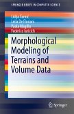 Morphological Modeling of Terrains and Volume Data (eBook, PDF)