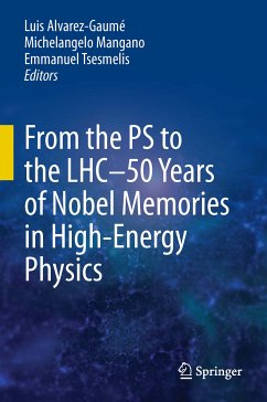 From the PS to the LHC - 50 Years of Nobel Memories in High-Energy Physics (eBook, PDF)