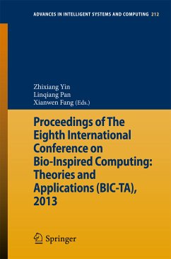 Proceedings of The Eighth International Conference on Bio-Inspired Computing: Theories and Applications (BIC-TA), 2013 (eBook, PDF)