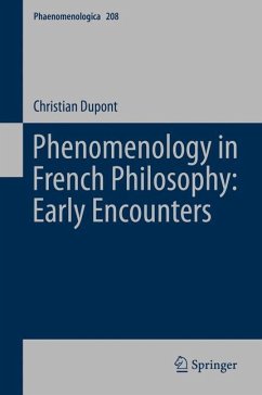 Phenomenology in French Philosophy: Early Encounters (eBook, PDF) - Dupont, Christian