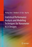 Statistical Performance Analysis and Modeling Techniques for Nanometer VLSI Designs (eBook, PDF)