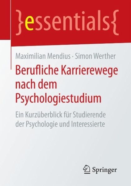 Berufliche Karrierewege nach dem Psychologiestudium (eBook, PDF) Berufliche Karrierewege nach dem Psychologiestudium (eBook, PDF)