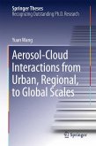 Aerosol-Cloud Interactions from Urban, Regional, to Global Scales (eBook, PDF)