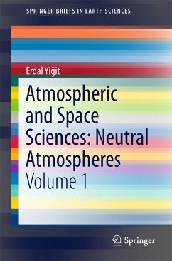 Atmospheric and Space Sciences: Neutral Atmospheres (eBook, PDF) - Yiğit, Erdal