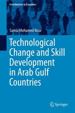 Technological Change and Skill Development in Arab Gulf Countries (eBook, PDF) - Mohamed Nour, Samia