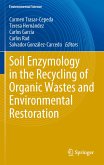 Soil Enzymology in the Recycling of Organic Wastes and Environmental Restoration (eBook, PDF)