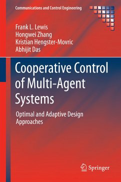 Cooperative Control of Multi-Agent Systems (eBook, PDF) - Lewis, Frank L.; Zhang, Hongwei; Hengster-Movric, Kristian; Das, Abhijit