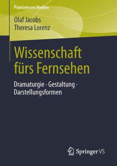 Wissenschaft fürs Fernsehen (eBook, PDF) - Jacobs, Olaf; Lorenz, Theresa
