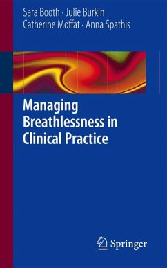 Managing Breathlessness in Clinical Practice (eBook, PDF) - Booth, Sara; Burkin, Julie; Moffat, Catherine; Spathis, Anna