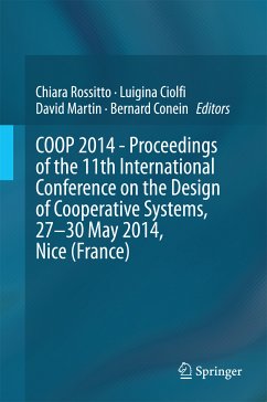 COOP 2014 - Proceedings of the 11th International Conference on the Design of Cooperative Systems, 27-30 May 2014, Nice (France) (eBook, PDF)