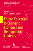 Korean Education in Changing Economic and Demographic Contexts (eBook, PDF)