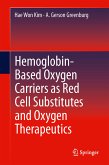 Hemoglobin-Based Oxygen Carriers as Red Cell Substitutes and Oxygen Therapeutics (eBook, PDF)