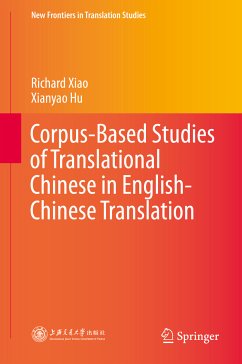 Corpus-Based Studies of Translational Chinese in English-Chinese Translation (eBook, PDF) - Xiao, Richard; Hu, Xianyao