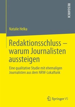 Redaktionsschluss – warum Journalisten aussteigen (eBook, PDF) - Helka, Natalie