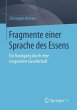 Fragmente einer Sprache des Essens... - Bild 1