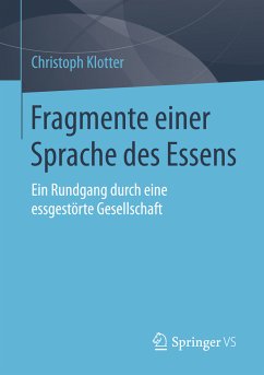 Fragmente einer Sprache des Essens (eBook, PDF) - Klotter, Christoph