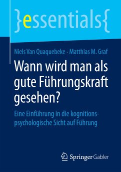Wann wird man als gute Führungskraft gesehen? (eBook, PDF) - van Quaquebeke, Niels Van; Graf, Matthias M.