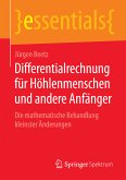 Differentialrechnung für Höhlenmenschen und andere Anfänger (eBook, PDF)