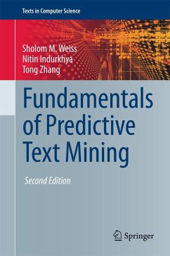 Fundamentals of Predictive Text Mining (eBook, PDF) - Weiss, Sholom M.; Indurkhya, Nitin; Zhang, Tong