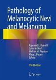 Pathology of Melanocytic Nevi and Melanoma (eBook, PDF)
