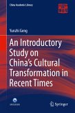An Introductory Study on China's Cultural Transformation in Recent Times (eBook, PDF)