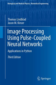 Image Processing using Pulse-Coupled Neural Networks (eBook, PDF) - Lindblad, Thomas; Kinser, Jason M.