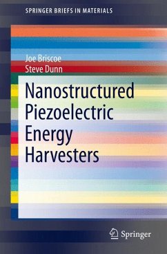 Nanostructured Piezoelectric Energy Harvesters (eBook, PDF) - Briscoe, Joe; Dunn, Steve