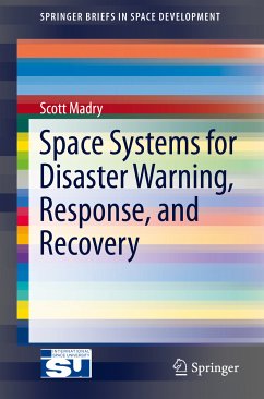 Space Systems for Disaster Warning, Response, and Recovery (eBook, PDF) - Madry, Scott