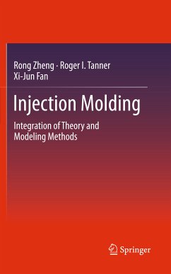 Injection Molding (eBook, PDF) - Zheng, Rong; Tanner, Roger I.; Fan, Xi-Jun