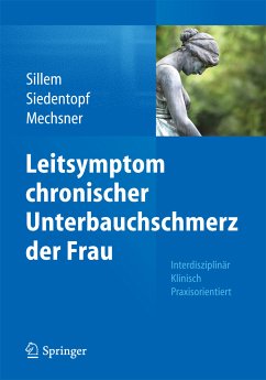 Leitsymptom chronischer Unterbauchschmerz der Frau (eBook, PDF)