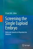 Screening the Single Euploid Embryo (eBook, PDF)