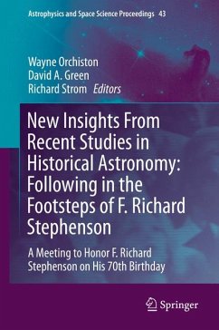 New Insights From Recent Studies in Historical Astronomy: Following in the Footsteps of F. Richard Stephenson (eBook, PDF)