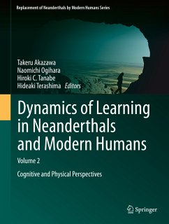Dynamics of Learning in Neanderthals and Modern Humans Volume 2 (eBook, PDF)