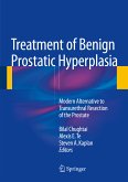 Treatment of Benign Prostatic Hyperplasia: Modern Alternative to Transurethral Resection of the Prostate (eBook, PDF)