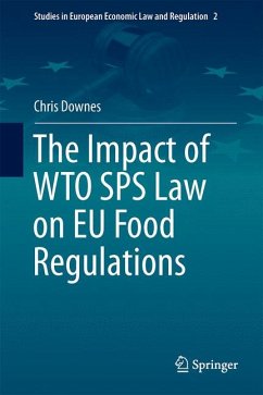 The Impact of WTO SPS Law on EU Food Regulations (eBook, PDF) - Downes, Chris