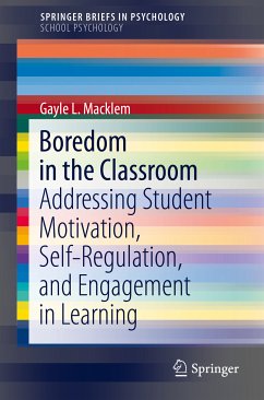 Boredom in the Classroom (eBook, PDF) - Macklem, Gayle L.