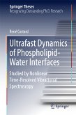 Ultrafast Dynamics of Phospholipid-Water Interfaces (eBook, PDF)