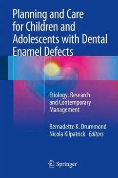 Planning and Care for Children and Adolescents with Dental Enamel Defects (eBook, PDF)