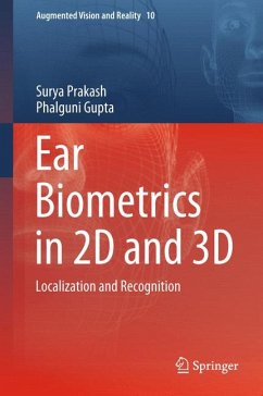 Ear Biometrics in 2D and 3D (eBook, PDF) - Prakash, Surya; Gupta, Phalguni