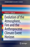 Evolution of the Atmosphere, Fire and the Anthropocene Climate Event Horizon (eBook, PDF)