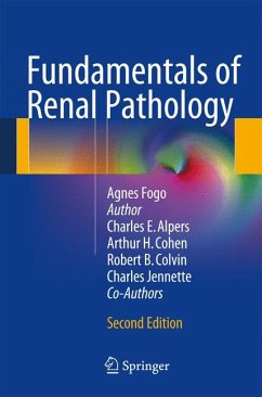 Fundamentals of Renal Pathology (eBook, PDF) - Fogo, Agnes B.; Cohen, Arthur H.; Colvin, Robert B.; Jennette, J. Charles; Alpers, Charles E.