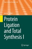 Protein Ligation and Total Synthesis I (eBook, PDF)