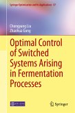 Optimal Control of Switched Systems Arising in Fermentation Processes (eBook, PDF)