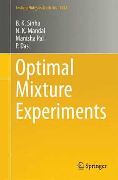 Optimal Mixture Experiments (eBook, PDF) - Sinha, B.K.; Mandal, N.K.; Pal, Manisha; Das, P.