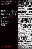 Healthcare, Insurance, and You (eBook, PDF)