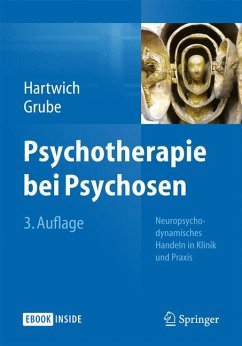 Psychotherapie bei Psychosen (eBook, PDF) - Hartwich, Peter; Grube, Michael