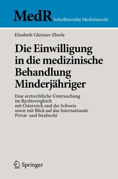 Die Einwilligung in die medizinische Behandlung Minderjähriger (eBook, PDF) - Gleixner-Eberle, Elisabeth