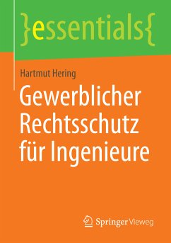 Gewerblicher Rechtsschutz für Ingenieure (eBook, PDF) - Hering, Hartmut
