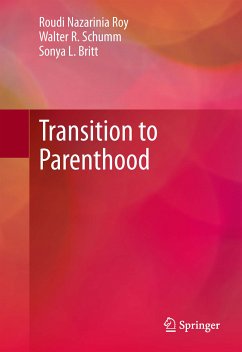 Transition to Parenthood (eBook, PDF) - Nazarinia Roy, Roudi; Schumm, Walter R.; Britt, Sonya L.
